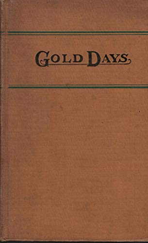GOLD DAYS Of The SERIES CALIFORNIA. B000Q5L7YM Book Cover