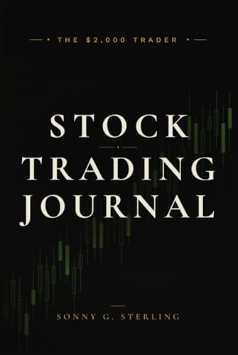 The $2,000 Trader Stock Trading Journal: A Trade Log for Stocks, ETFs, Swing Trading, and Day Trading | 150 Trade Log Pages image 2