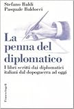 La penna del diplomatico. I libri scritti dai diplomatici dal dopoguerra ad oggi