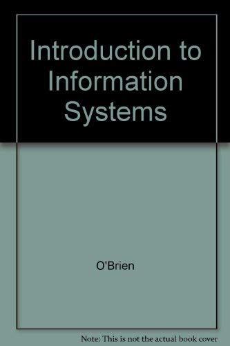 Introduction to Information Systems: Essentials... 0072472642 Book Cover