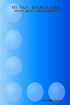 Paperback My Talk - Book Eleven What about December? Book