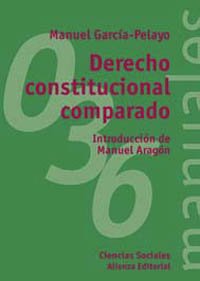 Derecho constitucional comparado (El Libro Universitario - Manuales)