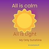 anastasia riviera palette looks  All is Calm, All is Light: My Only Sunshine (English Edition)