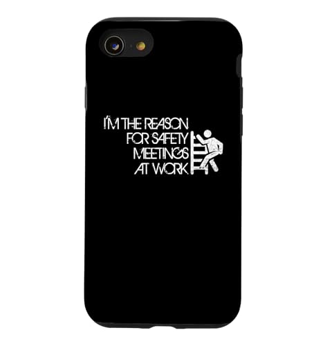 I'm The Reason For Safety Meetings - Funny Working Quote �X�}�z�P�[�X iPhone SE (2020) / 7 / 8 �p