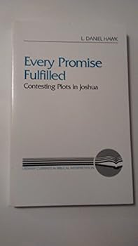 Paperback Every Promise Fulfilled: Contesting Plots in Joshua (Literary Currents in Biblical Interpretation) Book