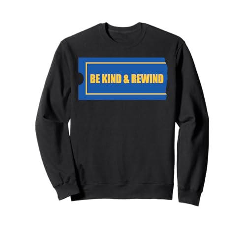 Be Kind and Rewind - Divertido regalo de cine retro Sudadera