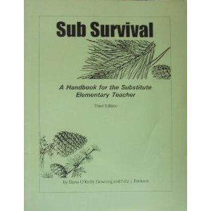 Paperback Sub-Survival: A Handbook for the Substitute Elementary Teacher Book