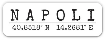 Napoli Italy - City Coordinates Travel Luggage Vinyl Sticker Decal - for Phone, Laptop, Water Bottle (3 Wide)