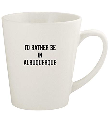 I'd Rather Be In ALBUQUERQUE - 12oz Ceramic Latte Coffee Mug Cup, White