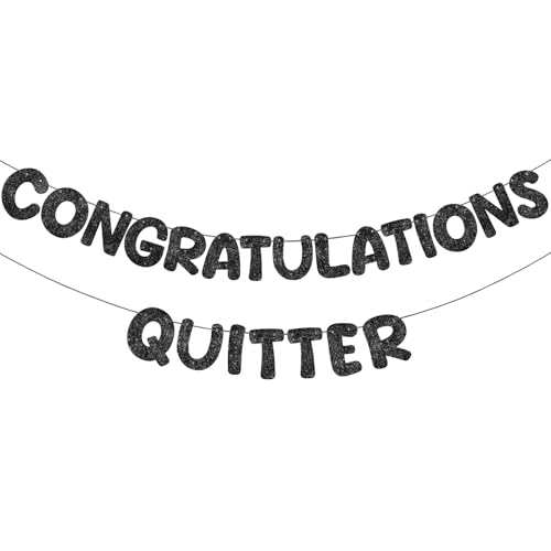 Fulmoon Pre Strung Congratulations Quitter Glitter Banner Funny Retirement Banner Graduation Party Decorations Going Away Supplies Garland for Men Women Gifts, No DIY(Black)