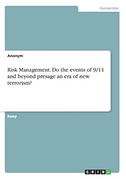 Paperback Risk Management. Do the events of 9/11 and beyond presage an era of new terrorism? Book