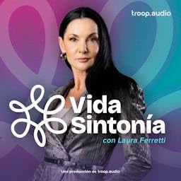 Vida Sinton&iacute;a Audiolibro Por Laura Ferretti | Sonoro Podcasts arte de portada