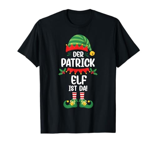 Patrick Elf Weihnachts Tshirt Name Vorname Fun Lustig Spruch T-Shirt