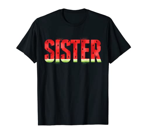 Sister Watermelon Summer Fruit Family Matching Birthday Camiseta