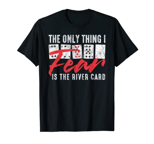 Funny Poker The Only Thing I Fear Is The River �J�[�h T�V���c