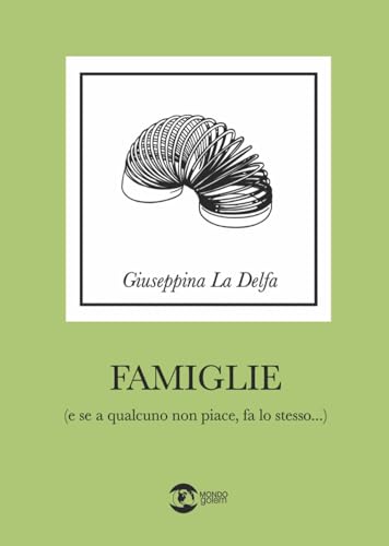 Famiglie (e se a qualcuno non piace fa lo stesso