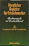  Fürstlicher Begleiter Für Feinschmecker - Restaurants in Deutschland