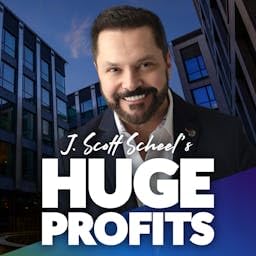 Huge Profits Podcast Por J. Scott Scheel arte de portada