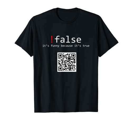 !false es gracioso porque es verdadera programación de código de barras Camiseta