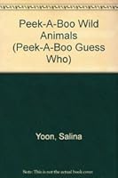 Wild Animals (Peek-a-Boo Guess Who) 1581171579 Book Cover