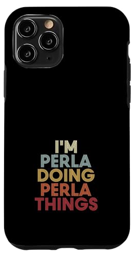 Perla Name Perla Personalized Name First Given �X�}�z�P�[�X iPhone 11 Pro �p