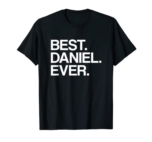 Best. Daniel. Ever. Name - Camiseta para hombre y niño, color blanco Camiseta