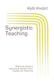 synergistic research blue  Synergistic Teaching: Maximize Student Learning & Reclaim Your Passion for Teaching