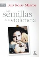 Las Semillas De LA Violencia (Spanish Edition) 8467030186 Book Cover