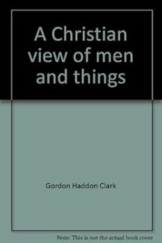 Paperback A Christian view of men and things: An introduction to philosophy Book