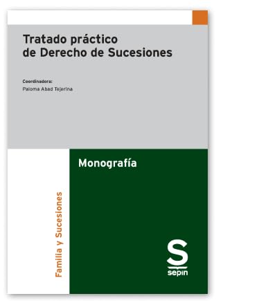 Tratado práctico de Derecho de Sucesiones (Monografía)