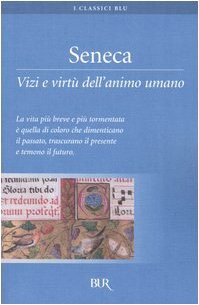 Vizi e virtù dell'animo umano Vizi e virtù dell'animo umano