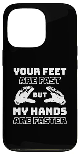 Your Feet Are Fast But My Hands Are Faster �S�[���L�[�p�[ �X�}�z�P�[�X iPhone 13 Pro �p