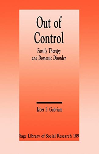 Out of Control: Family Therapy and Domestic Disorder (SAGE Library of Social Research)