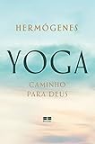 Yoga: caminho para Deus