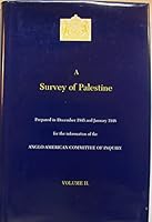 A Survey of Palestine: Prepared in December, 1945 and January, 1946 for the Information of the Anglo-American Committee of Inquiry: 002 0887282148 Book Cover