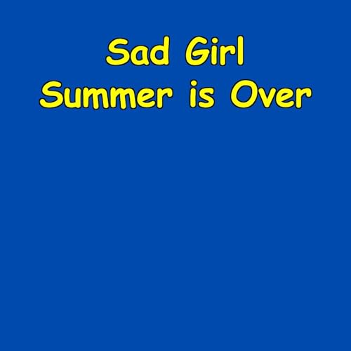 Sad Girl Summer is Over | Happiness Reclaim cover art