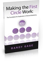 Making the First Circle Work: The Foundation for Duplication in Network Marketing      Paperback