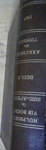 Hulpboek vir Boere in Suid-Afrika Deel II Akkerbou en Tuinbou