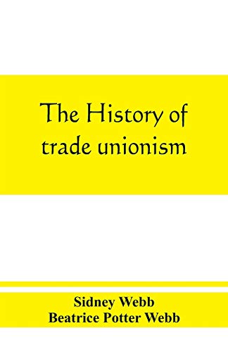 The History Of Trade Unionism