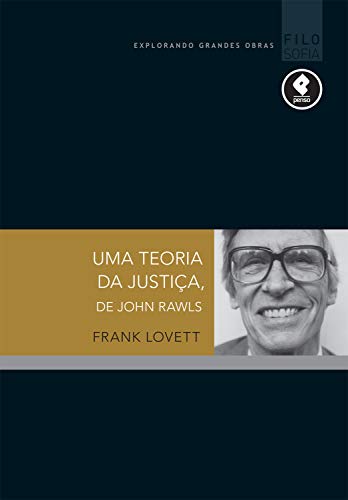 Uma Teoria da Justiça, de John Rawls