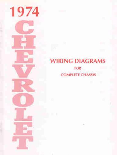 1974 CHEVROLET CARS COMPLETE 10 PAGE SET OF FACTORY ELECTRICAL WIRING DIAGRAMS & SCHEMATICS GUIDE -