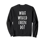 ¿Qué haría Farin? Funny Farin Sudadera