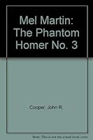 Mel Martin: The Phantom Homer No. 3 (Mel Martin Baseball Stories) 0671445383 Book Cover