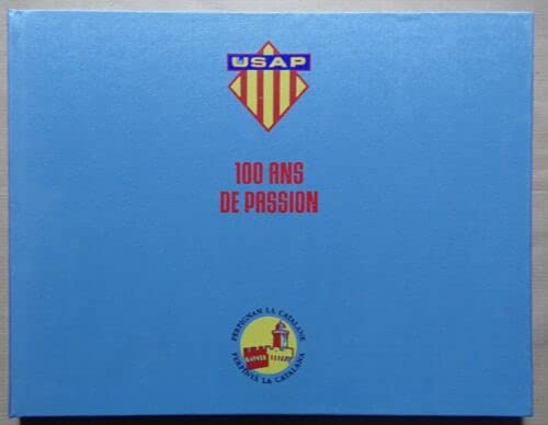 Livre : USAP, 100 ans de passion écrit par Gilles Navarro