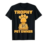 Photo Gallery trofeo pet owner divertente premio partecipazione vincitrice maglietta Photo Gallery trofeo pet owner divertente premio partecipazione vincitrice maglietta
