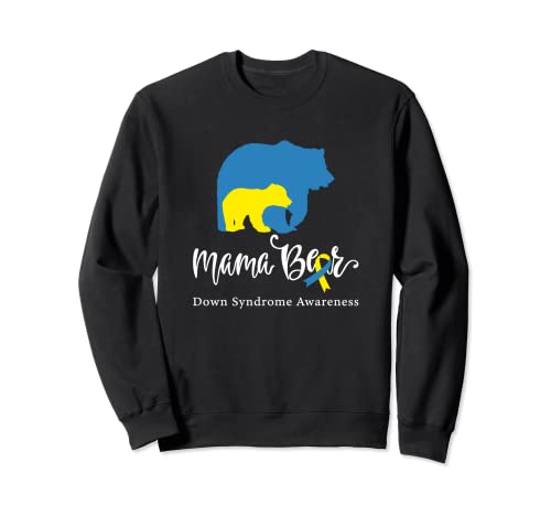 Mama Bear, Down Syndrome Awareness for Mom Sweatshirt