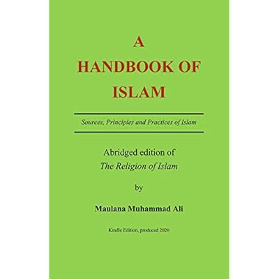 A Handbook of Islam: Being an Abridged Edition of the renowned work 'The Religion of Islam'