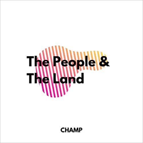 The People &amp;amp; the Land by Champion Muthle episode artwork
