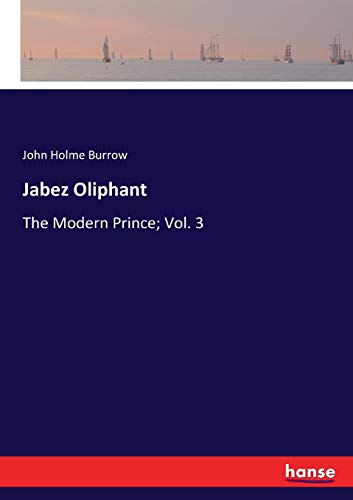 Jabez Oliphant: The Modern Prince; Vol. 3