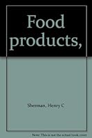 Food products, B00085SX6U Book Cover